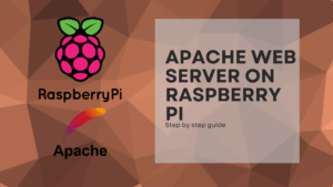 Read more about the article Apache Web Server on Raspberry Pi