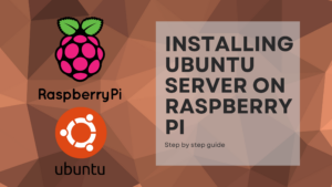 Read more about the article Installing Ubuntu Server on Raspberry Pi