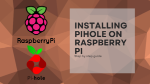 Read more about the article Installing PiHole on Raspberry Pi