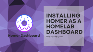 Read more about the article Installing Homer as a home lab dashboard